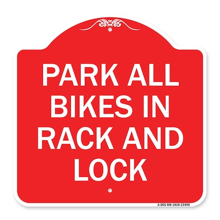 Signmission Park All Bikes in Rack and Lock Sign, Red & White Aluminum Sign, 18" x 18", RW-1818-23498 A-DES-RW-1818-23498